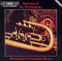 Sounds of St. Petersburg - Stockholm Chamber Brass (brass ensemble)