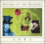 Sounds of the Eighties: 1983