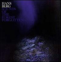 Sounds of the Forest Forgotten - Hans Berg