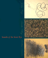 Sounds of the Inner Eye: John Cage, Mark Tobey, Morris Graves