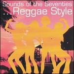 Sounds of the Seventies...Reggae Style