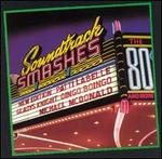 Soundtrack Smashes: The 80's & More ...