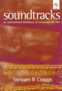 Soundtracks: An International Dictionary of Composers for Film