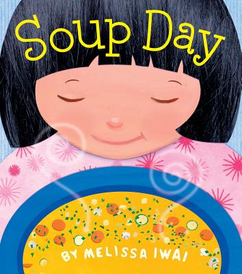 Soup Day: A Board Book - 