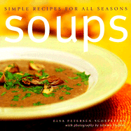 Soups: Simple Recipes for All Seasons