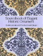 Sourcebook of Elegant Historic Ornament