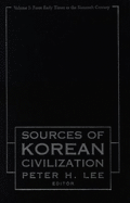 Sourcebook of Korean Civilization: From the Seventeenth Century to the Modern