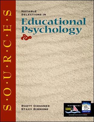 Sources: Notable Selections in Educational Psychology - Diessner, Rhett (Editor), and Simmons, Stacy (Editor)