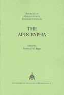 Sources of Anglo-Saxon Literary Culture: The Apocrypha