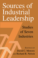 Sources of Industrial Leadership: Studies of Seven Industries