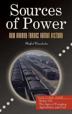 Sources of Power: How Energy Forges Human History - Weissenbacher, Manfred