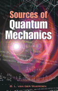 Sources of quantum mechanics