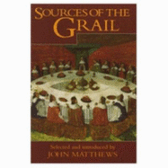 Sources of the Grail - Matthews, John (Introduction by)