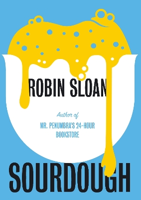 Sourdough - Sloan, Robin