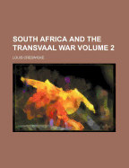 South Africa and the Transvaal War; Volume 2