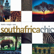 South Africa Chic - Roper, Sally (Text by), and Hilton-Barber, Bridget (Text by), and Meyers, Elaine (Text by)