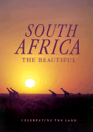 South Africa the Beautiful