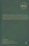 South African Perspectives on the Pentateuch Between Synchrony and Diachrony