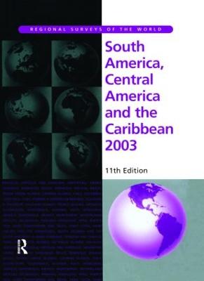 South America, Central America and the Caribbean 2003 - Europa Publications, and West, Jacqueline (Editor)