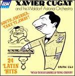 South America, Take It Away: 24 Latin Hits - Xavier Cugat