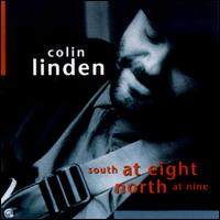 South at Eight-North at Nine - Colin Linden