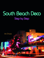 South Beach Deco: Step by Step