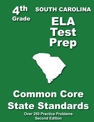South Carolina 4th Grade ELA Test Prep: Common Core Learning Standards - Treasures, Teachers'
