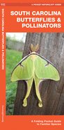 South Carolina Butterflies & Pollinators: A Folding Pocket Guide to Familiar Species