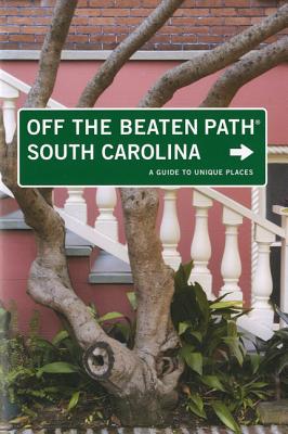 South Carolina Off the Beaten Path: A Guide to Unique Places - Fox, William Price, and McLaughlin, J Michael (Revised by)