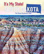 South Dakota: The Mount Rushmore State