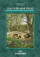 South Pennine Walks: An Illustrated Guide to 30 Circular Walks of Outstanding Beauty and Interest