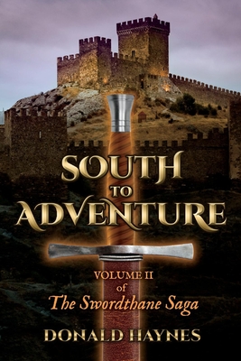 South to Adventure: Volume 2 - Haynes, Donald