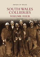 South Wales Collieries, Volume Four: Valley and Vale: From the Central Valleys of Merthyr Tydfil, Glamorganshire to the Eastern Valleys of Rhymney, Sirhowy, Ebbw and Afon Lwyd, Monmouthshire in the Far East of the South Wales Coalfield