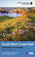 South West Coast Path: Falmouth to Exmouth: National Trail Guide