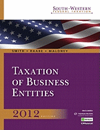 South-Western Federal Taxation 2012: Taxation of Business Entities (with H&r Block @ Home Tax Preparation Software CD-ROM, RIA Checkpoint & Cpaexcel 2-Semester Printed Access Card)