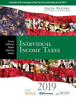 South-Western Federal Taxation 2019: Individual Income Taxes (Intuit ProConnect Tax Online 2017 & RIA Checkpoint (R) 1 term (6 months) Printed Access Card) - Hoffman, William, and Young, James, and Raabe, William