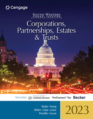 South-Western Federal Taxation 2023: Corporations, Partnerships, Estates and Trusts (Intuit ProConnect Tax Online & RIA Checkpoint�, 1 term Printed Access Card) - Raabe, William, and Young, James, and Nellen, Annette