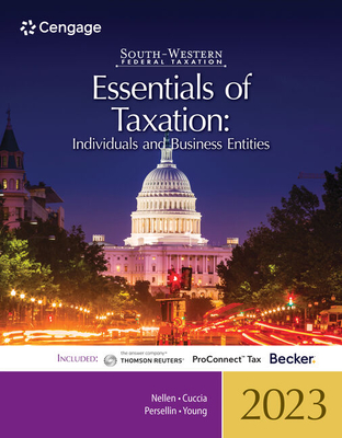 South-Western Federal Taxation 2023: Essentials of Taxation: Individuals and Business Entities (Intuit ProConnect Tax Online & RIA Checkpoint�, 1 term Printed Access Card) - Nellen, Annette, and Cuccia, Andrew, and Persellin, Mark