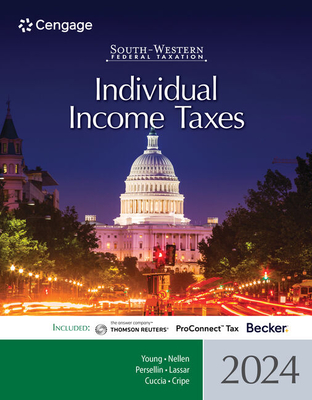 South-Western Federal Taxation 2024: Individual Income Taxes - Young, James, and Nellen, Annette, and Persellin, Mark