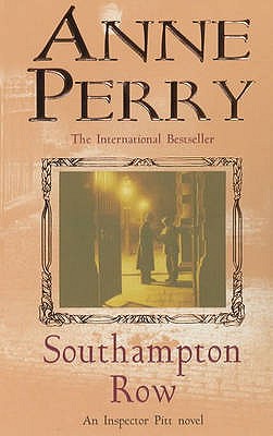 Southampton Row (Thomas Pitt Mystery, Book 22): A chilling mystery of corruption and murder in the foggy streets of Victorian London - Perry, Anne
