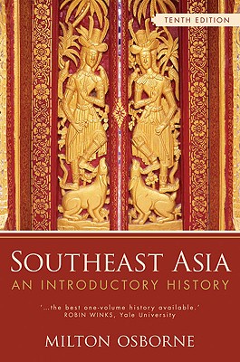 Southeast Asia: An Introductory History - Osborne, Milton, PhD
