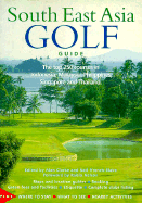 Southeast Asia Golf Guide - French-Blake, Neil, and Clarke, Alan