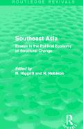 Southeast Asia (Routledge Revivals): Essays in the Political Economy of Structural Change