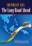 Southeast Asia: The Long Road Ahead