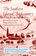 Southern Colonial Backcountry: Interdisciplinary Perspectives