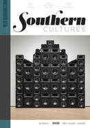 Southern Cultures: The Sonic South: Volume 27, Number 4 - Winter 2021 Issue