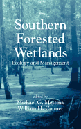 Southern Forested Wetlands: Ecology and Management