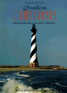 Southern Lighthouses: Chesapeake Bay to the Gulf of Mexico
