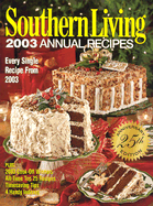 Southern Living 2003 Annual Recipes - Leisure Arts (Creator)