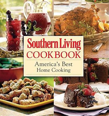 Southern Living Cookbook: America's Best Home Cooking - Gunter, Julie Fisher